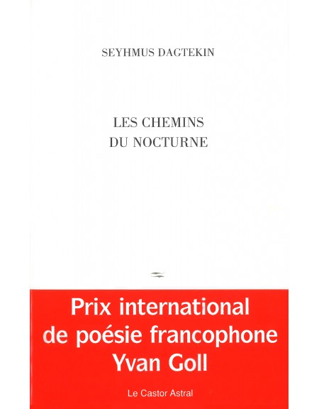 Les chemins du nocturne - Seyhmus Dagtekin