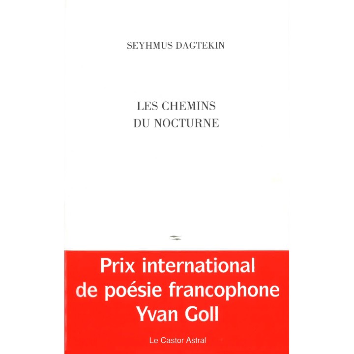 Les chemins du nocturne - Seyhmus Dagtekin