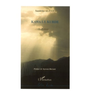 Kawa le Kurde: Roman - Sandrine Alexie