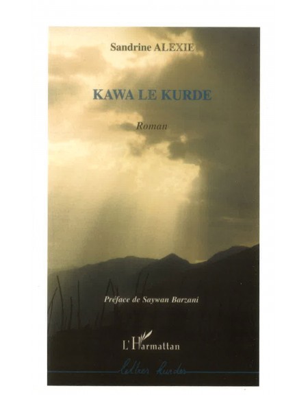 Kawa le Kurde: Roman - Sandrine Alexie