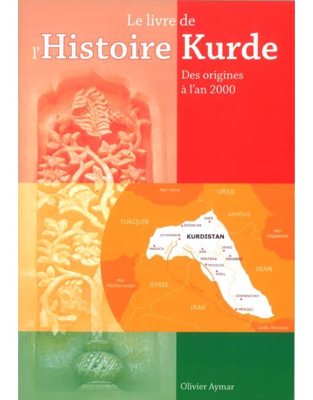 Le livre de l'Histoire Kurde des origines à l'an 2000