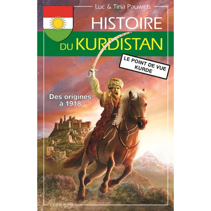 Histoire du Kurdistan : Volume 1