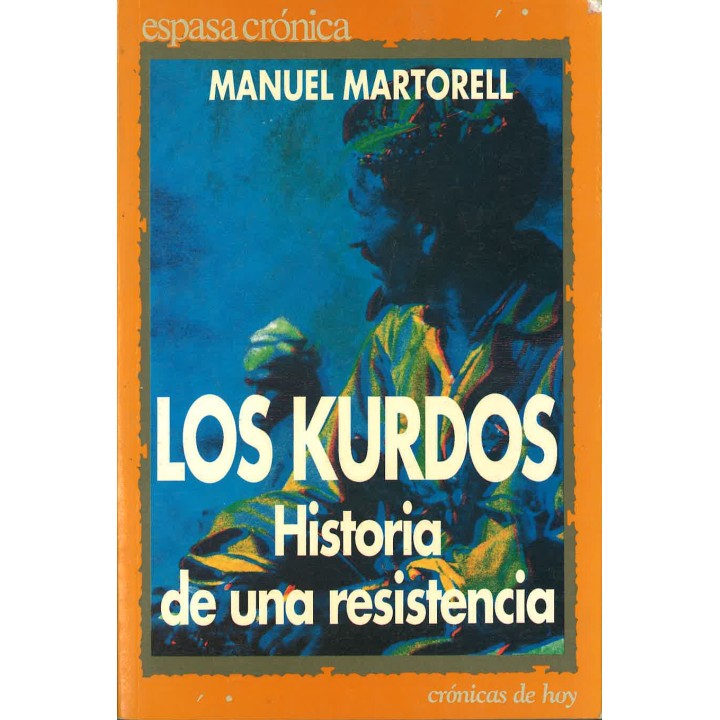 Los Kurdos Historia de una resistencia