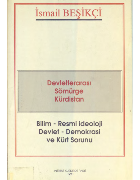 Devletlerarası Sömürge Kürdistan, İsmail Beşikci