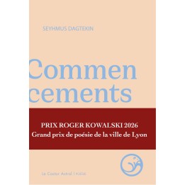 Commencements - Seyhmus DAGTEKIN