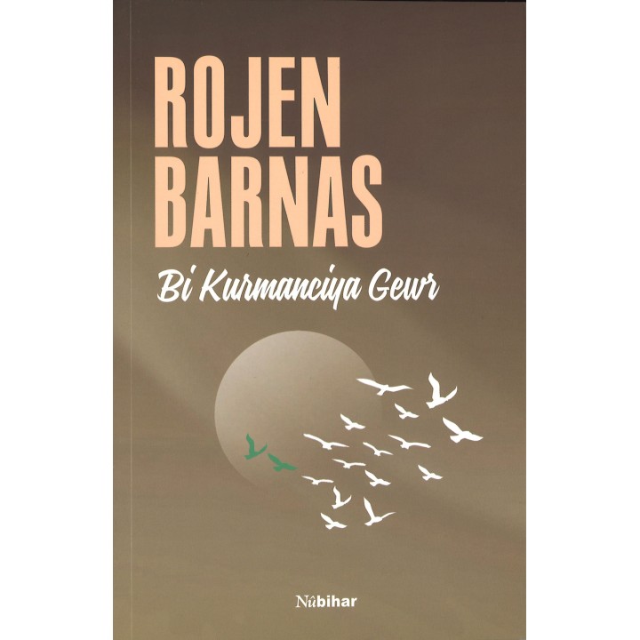 Bi Kurmanciya Gewr - Rojen Barnas