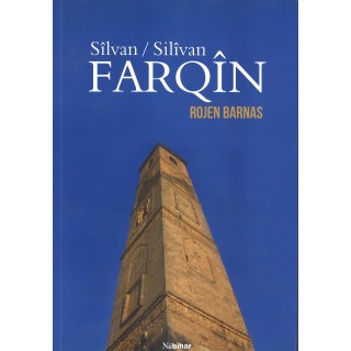 FARQÎN (Sîlvan/Silîvan)  - Rojen Barnas
