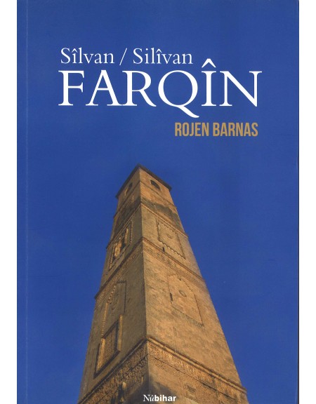 FARQÎN (Sîlvan/Silîvan)  - Rojen Barnas